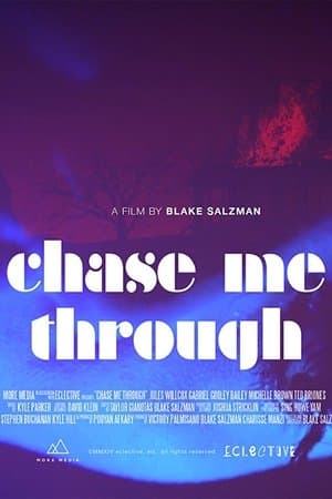 Chase Me Through thumbnail