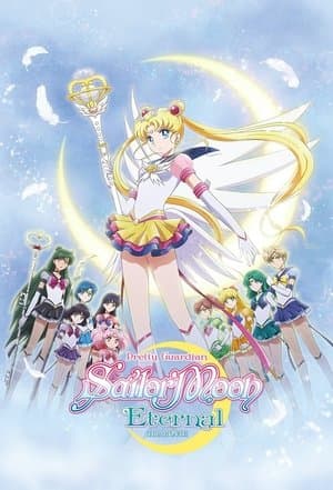 Pretty Guardian Sailor Moon Eternal the Movie Part 2 thumbnail