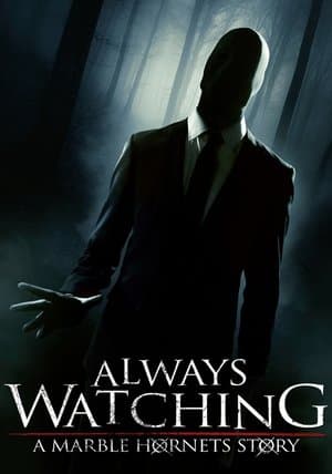 Always Watching: A Marble Hornets Story thumbnail