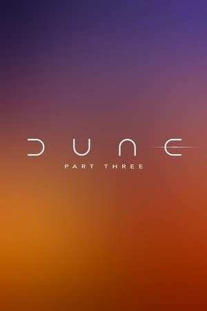 Dune: Part Three thumbnail
