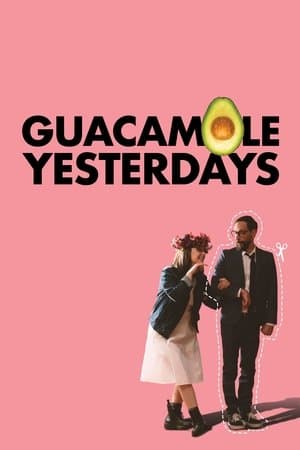 Guacamole Yesterdays thumbnail