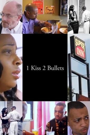 1 Kiss, 2 Bullets thumbnail