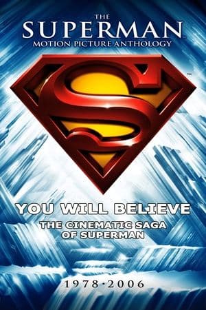 You Will Believe: The Cinematic Saga of Superman thumbnail