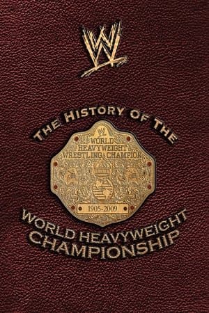 WWE: The History Of The World Heavyweight Championship thumbnail