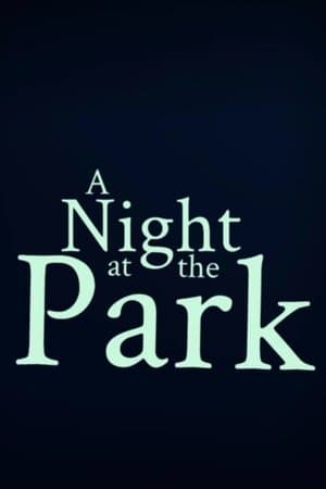 A Night at the Park thumbnail