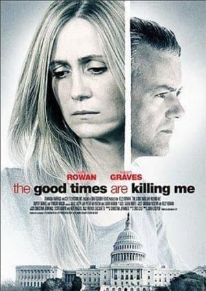 The Good Times Are Killing Me thumbnail
