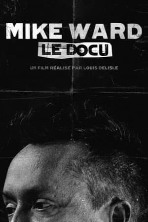 Mike Ward : Le Docu thumbnail
