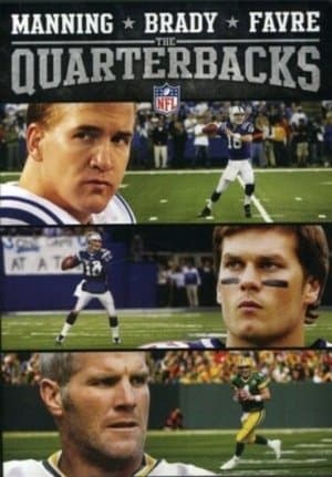 Manning, Brady and Favre: The Quarterbacks thumbnail