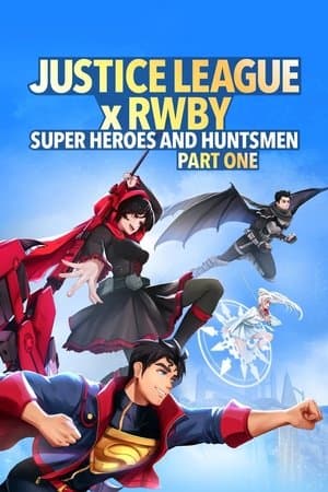 Justice League x RWBY: Super Heroes & Huntsmen, Part One thumbnail