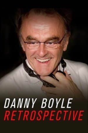 Danny Boyle: Retrospective thumbnail