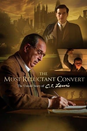 The Most Reluctant Convert: The Untold Story of C.S. Lewis thumbnail