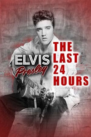 The Last 24 Hours: Elvis Presley thumbnail
