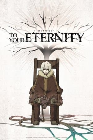 The Roots of To Your Eternity thumbnail
