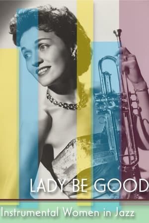 Lady Be Good: Instrumental Women In Jazz thumbnail