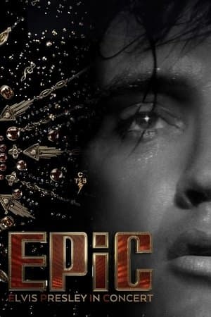 EPiC: Elvis Presley in Concert thumbnail