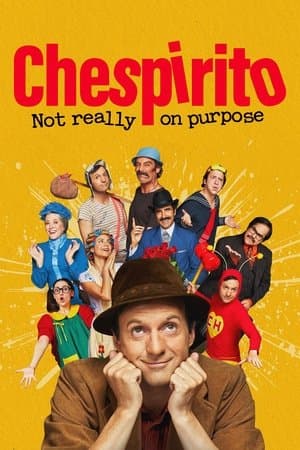 Chespirito: Not Really on Purpose thumbnail