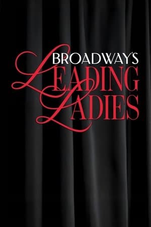 Broadway's Leading Ladies thumbnail