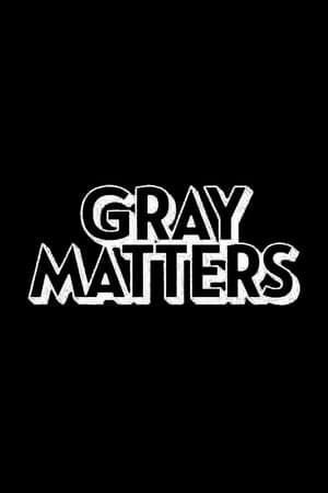 Gray Matters thumbnail