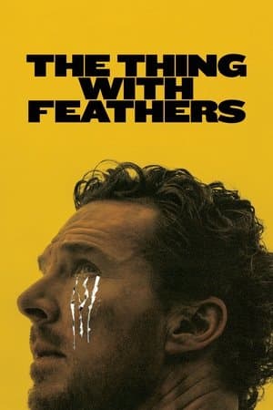 The Thing with Feathers thumbnail