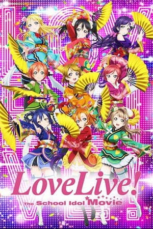 Love Live! The School Idol Movie thumbnail