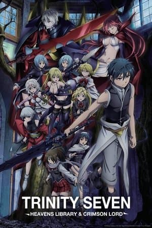 Trinity Seven: Heaven's Library & Crimson Lord thumbnail