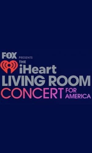 FOX Presents the iHeart Living Room Concert for America thumbnail