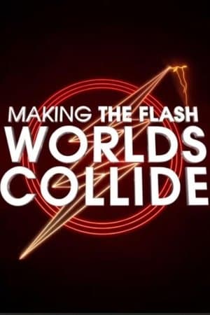 Making The Flash: Worlds Collide thumbnail