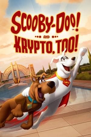 Scooby-Doo! and Krypto, Too! thumbnail