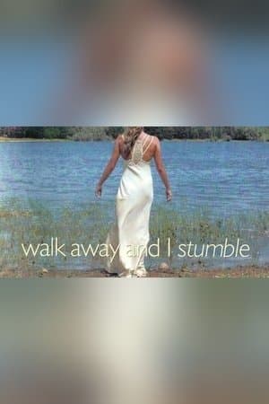 Walk Away and I Stumble thumbnail