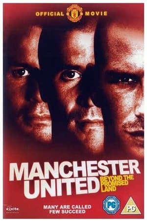 Manchester United: Beyond the Promised Land thumbnail