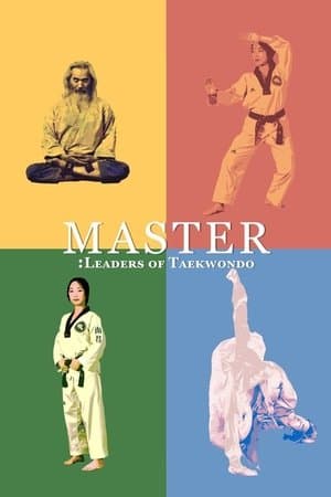 Master: Leaders of Taekwondo thumbnail