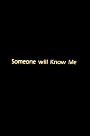 Someone Will Know Me thumbnail