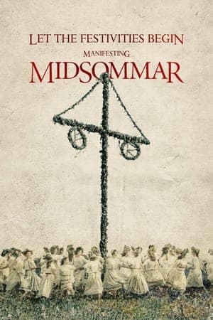 Let the Festivities Begin: Manifesting Midsommar thumbnail