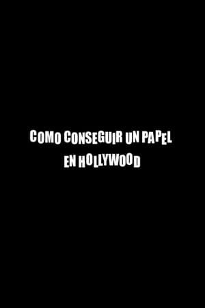 Cómo conseguir un papel en Hollywood thumbnail