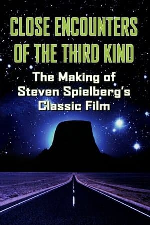 The Making of 'Close Encounters of the Third Kind' thumbnail