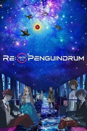 RE:cycle of the PENGUINDRUM Part 1: Your Train Is the Survival Tactic thumbnail