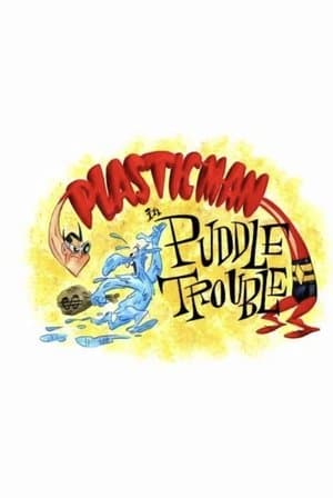 Plastic Man in Puddle Trouble thumbnail