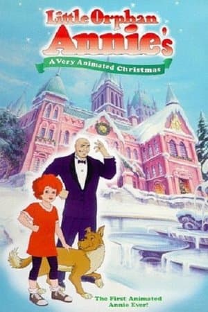 Little Orphan Annie's A Very Animated Christmas thumbnail