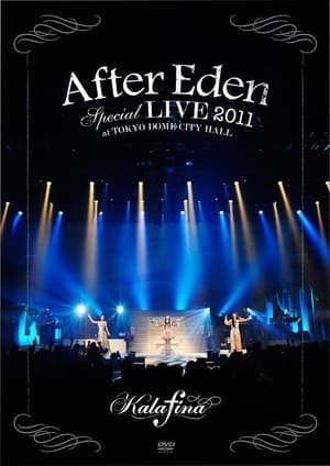 “After Eden” Special LIVE 2011 at TOKYO DOME CITY HALL thumbnail
