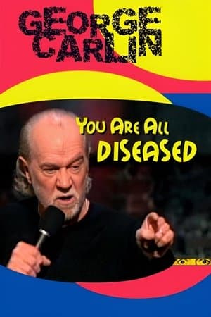 George Carlin: You Are All Diseased thumbnail