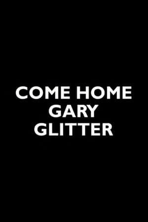 Come Home Gary Glitter thumbnail