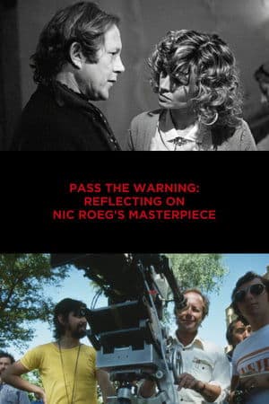 Pass the Warning: Reflecting on Nic Roeg's Masterpiece thumbnail
