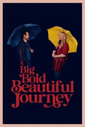 A Big Bold Beautiful Journey thumbnail