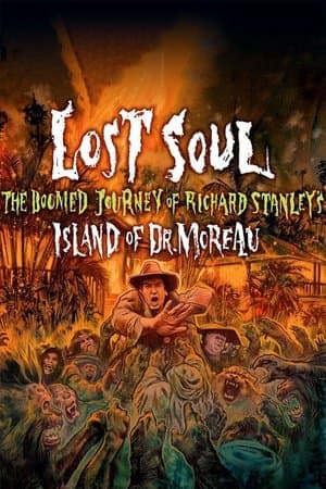 Lost Soul: The Doomed Journey of Richard Stanley's Island of Dr. Moreau thumbnail