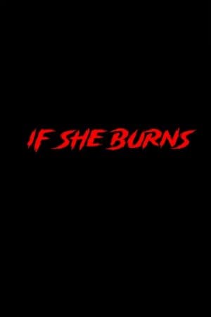 If She Burns thumbnail