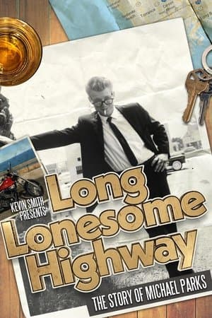 Long Lonesome Highway: The Story of Michael Parks thumbnail