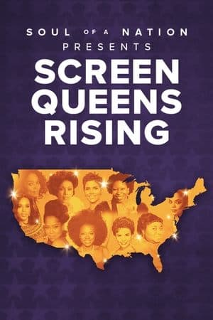 Soul of a Nation Presents: Screen Queens Rising thumbnail