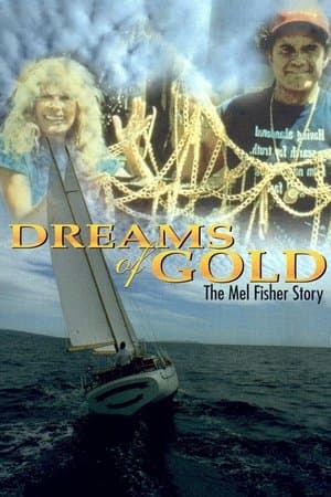 Dreams of Gold: The Mel Fisher Story thumbnail