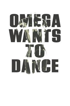 Omega Wants to Dance thumbnail