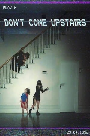 Don't Come Upstairs thumbnail